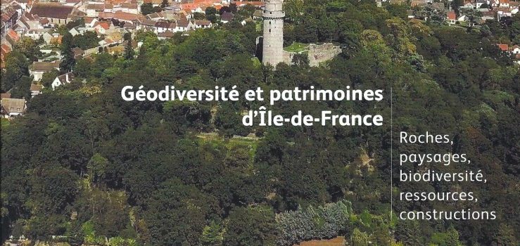 Géodiversité et patrimoine de l’Île de France